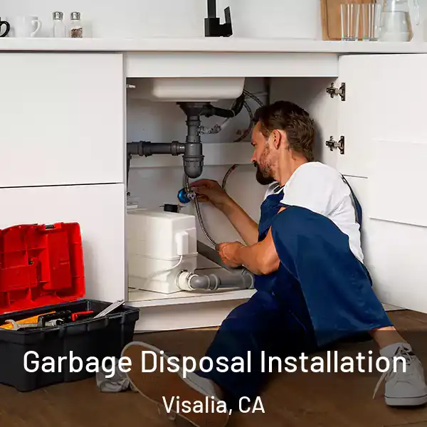  Garbage Disposal Installation Visalia, CA