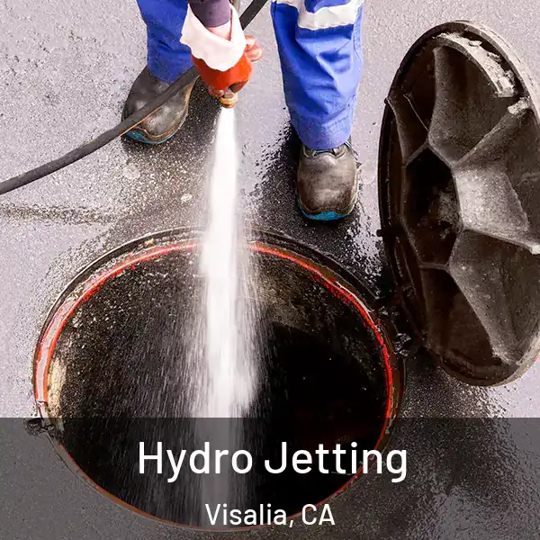  Hydro Jetting Visalia, CA