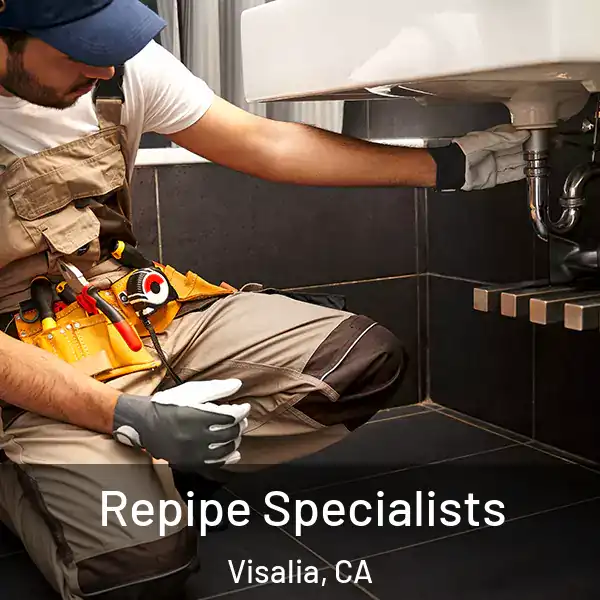  Repipe Specialists Visalia, CA